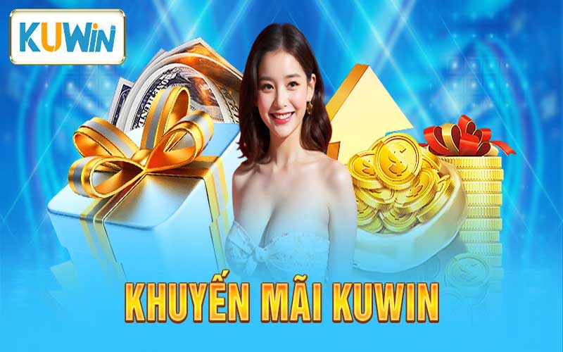 Khuyến mãi Kuwin siêu hấp dẫn